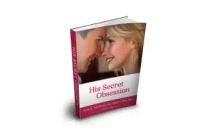 His Secret Obsession – More Than Love, More Than Money, Even More Than Sex
