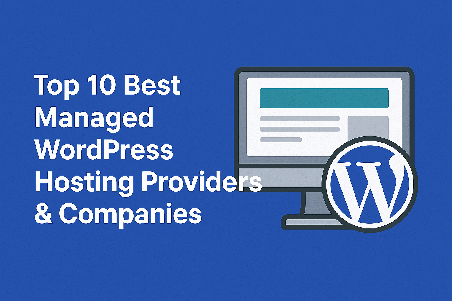 Top 10 Best Managed WordPress Hosting Providers & Companies