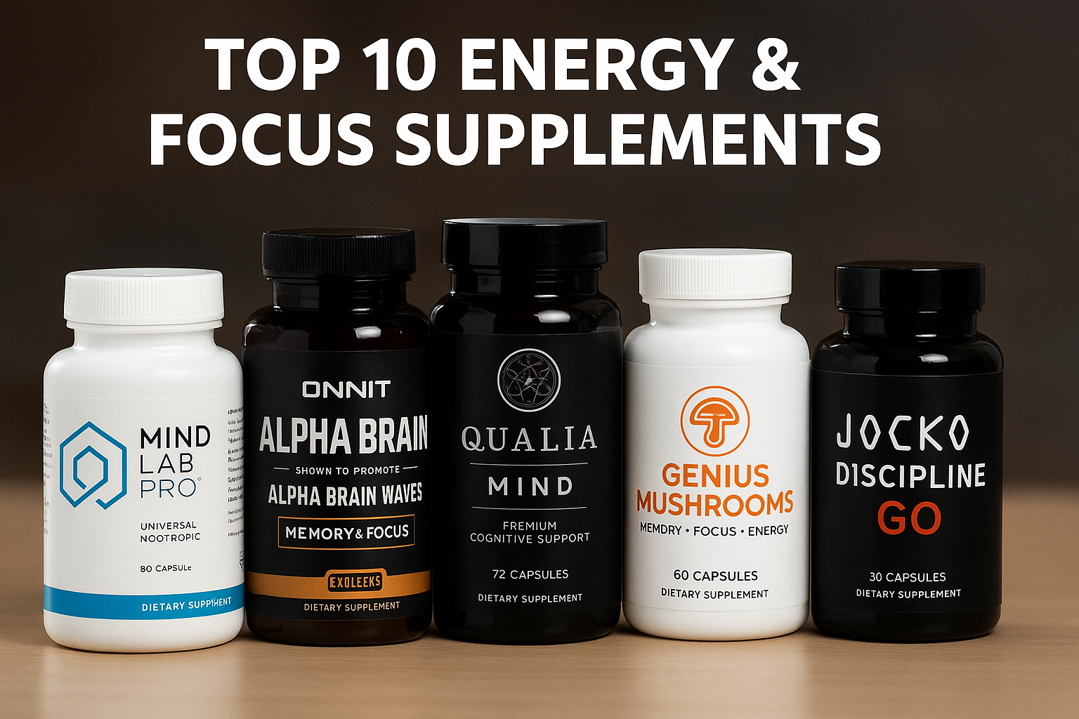 Top 10 Energy & Focus Supplements
