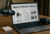 best ai podcast tools - featured image