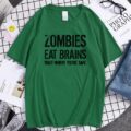 Zombies Eat Brains Funny T-shirt