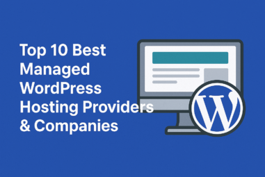 Top 10 Best Managed WordPress Hosting Providers & Companies